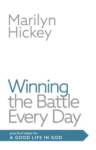 Winning the Battle Every Day