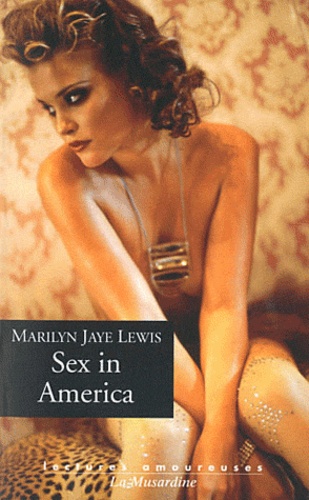 Marilyn Jaye Lewis - Sex in America.