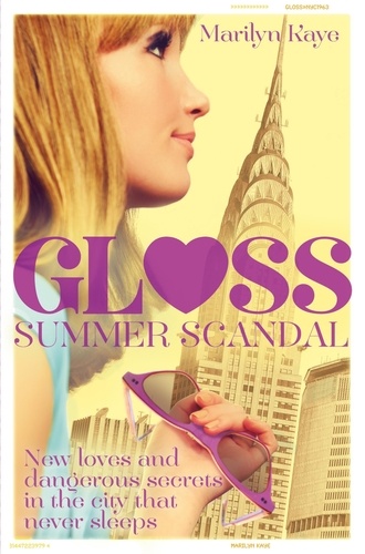 Marilyn Kaye - Gloss: Summer Scandal.