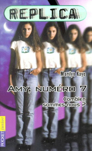 Marilyn Kaye - Replica Tome 1 : Amy, Numero Sept.