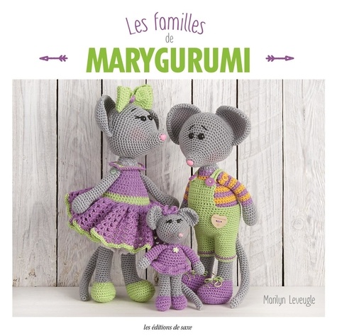Marilyn Leveugle - Les familles de Marygurumi.