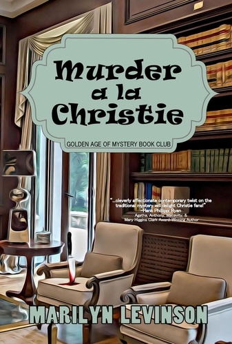 Marilyn Levinson - Murder a la Christie - Golden Age of Mystery Bookclub, #1.