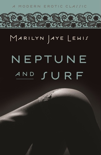 Neptune and Surf (Modern Erotic Classics). (Blue Moon)