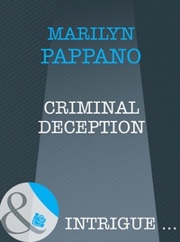 Marilyn Pappano - Criminal Deception.