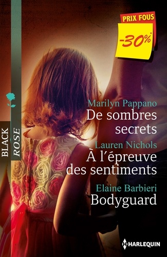 De sombres secrets - A l'épreuve des sentiments - Bodyguard. (promotion)