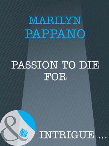 Marilyn Pappano - Passion to Die For.