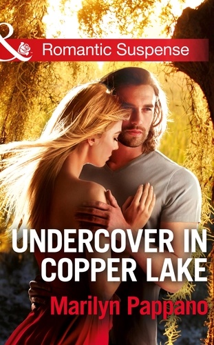 Marilyn Pappano - Undercover In Copper Lake.