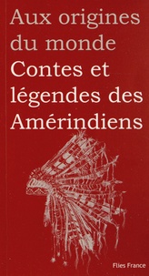 Marilyn Plénard - Contes et légendes des indiens d'Amérique du Nord.