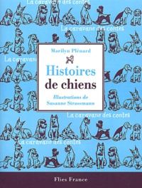 Marilyn Plénard - Histoires de chiens.