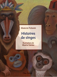 Marilyn Plénard - Histoires de singes.