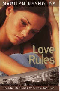 Marilyn Reynolds - Love Rules - True-to-Life Series from Hamilton High, #8.
