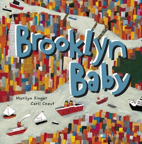 Marilyn Singer - Brooklyn baby.