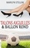 Talons Aiguilles &amp; Ballon Rond