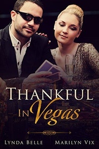  Marilyn Vix et  Lynda Belle - Thankful In Vegas - Thankful In Vegas series, #1.