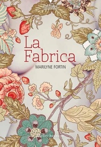 Marilyne Fortin - La Fabrica.