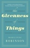 Marilynne Robinson - The Givenness of Things.