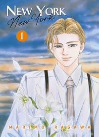 Marimo Ragawa - New York, New York Tome 1 : Perfect Edition.