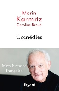 Marin Karmitz et Caroline Broué - Comédies.