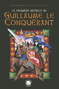 La première bataille de Guillaume le Conquérant