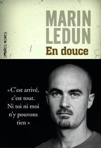 Marin Ledun - En douce.