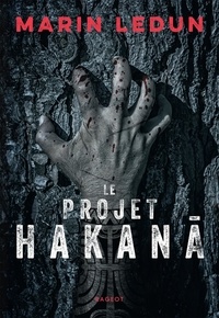 Marin Ledun - Le projet Hakana.