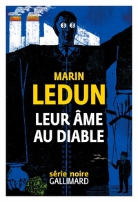 Marin Ledun - Leur âme au diable.