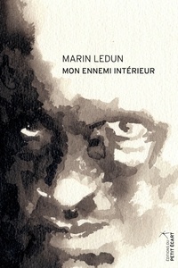 Marin Ledun - Mon ennemi intérieur.
