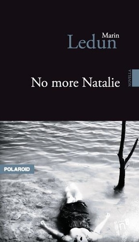 Marin Ledun - No more Natalie.
