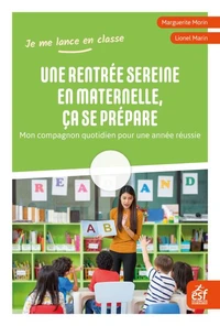 Une rentrée sereine en maternelle, ça se prépare