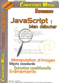 Marin Maier - Competence Micro N° 13 : Javascript. Bien Debuter.