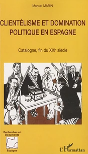 Clientélisme et domination politique en Espagne