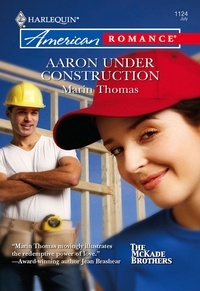 Marin Thomas - Aaron Under Construction.