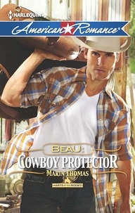 Marin Thomas - Beau: Cowboy Protector.