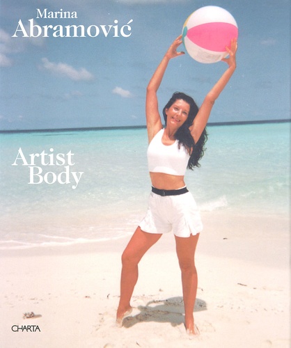 Marina Abramovic - Artist Body - Performances 1969-1998.