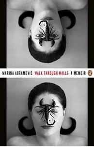 Marina Abramovic - Walk Through Walls.