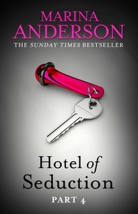 Marina Anderson - Hotel of Seduction: Part 4.