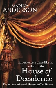 Marina Anderson - House of Decadence.