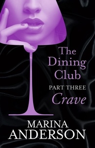 Marina Anderson - The Dining Club: Part 3.