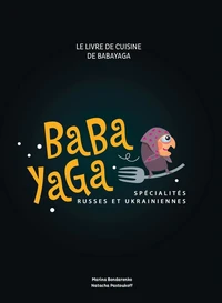 Le livre de cuisine de Baba Yaga