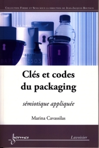 Marina Cavassilas - Clés et codes du packaging - Sémiotique appliquée.