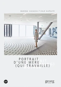 Portrait d'une mère (qui travaille)