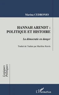 HANNAH ARENDT, POLITIQUE ET HISTOIRE.