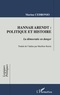 Marina Cedronio - HANNAH ARENDT, POLITIQUE ET HISTOIRE. - La démocratie en danger.