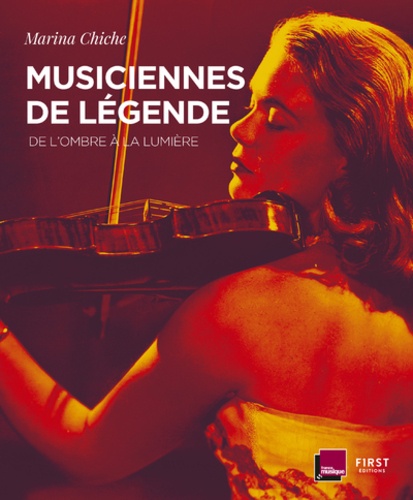 Musiciennes de légende. De l'ombre à la lumière