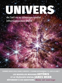 Marina Costa et Walter Riva - Univers - De l'oeil nu au télescope spatial infrarouge James-Webb.
