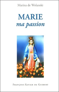 Marie, ma passion