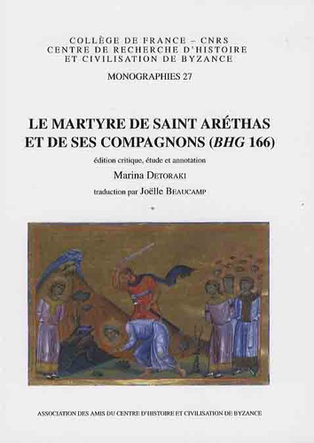 Marina Detoraki - Le massacre de Najrân - Tome 1, Le martyre de saint Aréthas et de ses compagnons.