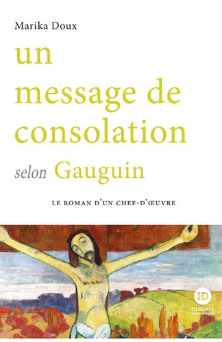 Un message de consolation selon Gauguin