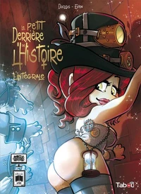 Le Petit Derrière de l'Histoire - L'intégrale