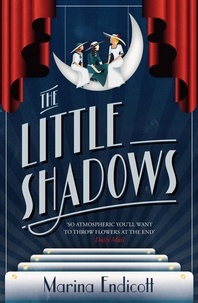 Marina Endicott - The Little Shadows.